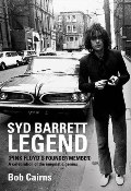 Syd Barrett - Legend by Bob Cairns