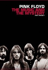Andy Mabbett. Pink Floyd: The Music & The Mystery
