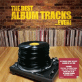 The Best Album Tracks... Ever!