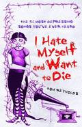 Tom Reynolds
"I Hate Myself And Want To Die"