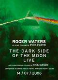 Roger Waters
"Dark Side Of The Moon Live"
14.07.2006