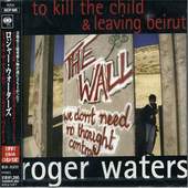 To Kill The Child & Leaving Beirut (CD5, Japan)