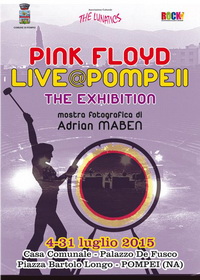 Pink Floyd Live @ Pompeii
 The Exhibition