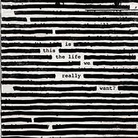 Is This The Life We Really Want?