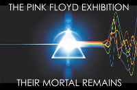  The Pink Floyd Exhibition  Their Mortal Remains   